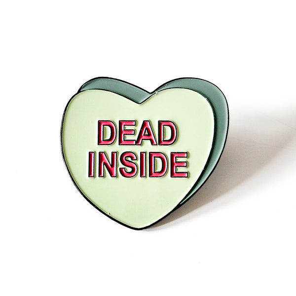 Dead inside enamel pin