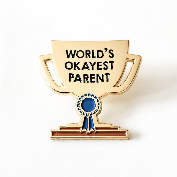 World's okayest parent trophy pin