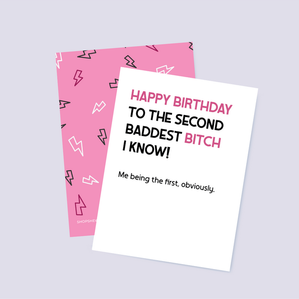 Second Baddest Bitch Birthday Card