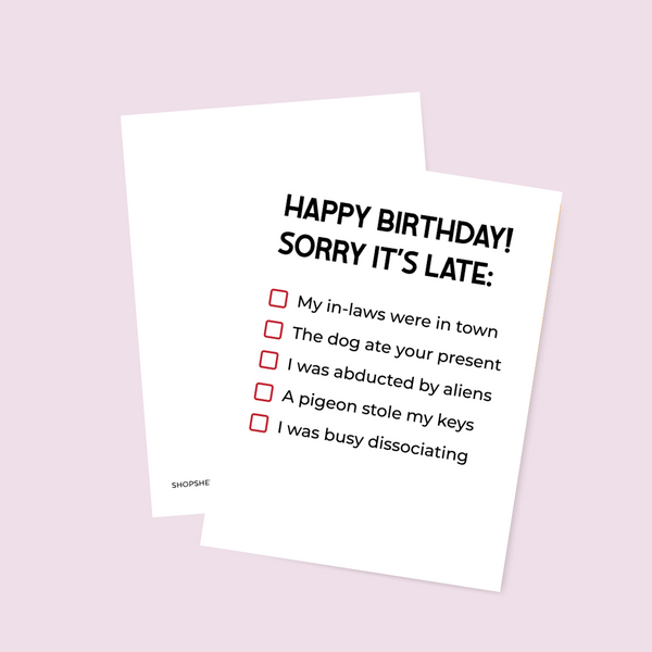 Belated Birthday Excuses Card