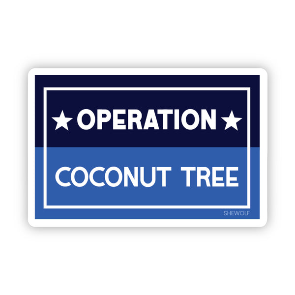 Operation: Coconut Tree