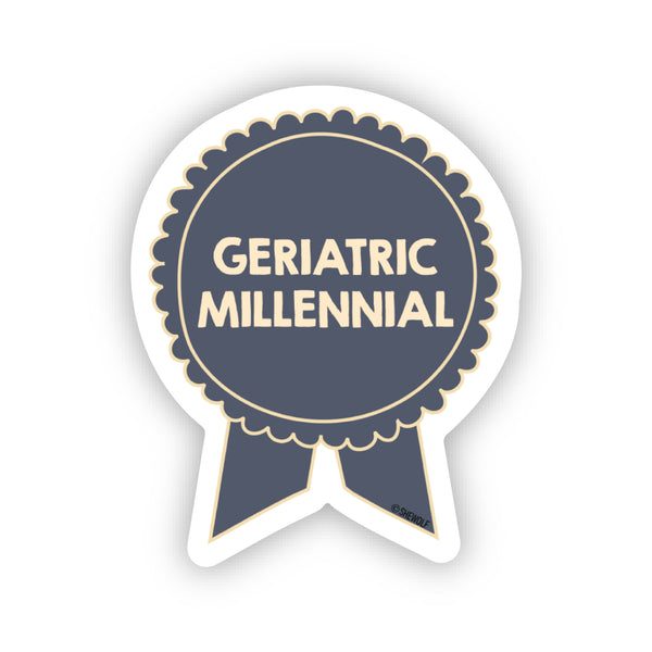 Geriatric millennial sticker