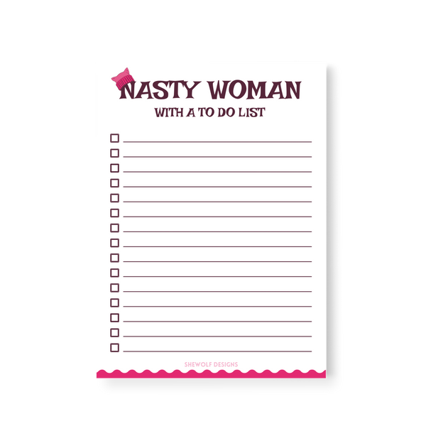Nasty woman notepad