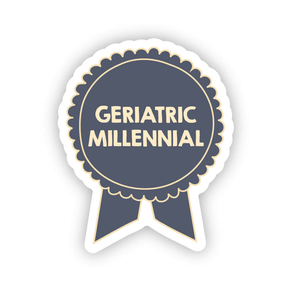 Geriatric millennial sticker