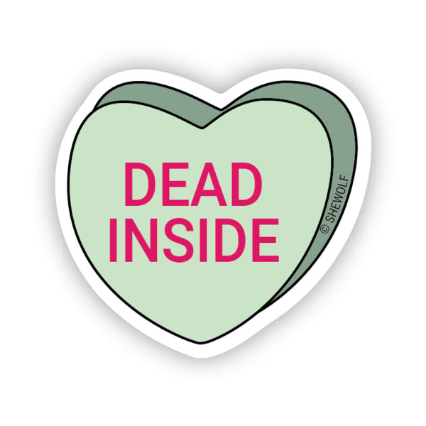 Dead inside sticker